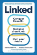 Linked: Conquer Linkedin. Get Your Dream Job. Own Your Future. Discount