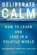 Deliberate Calm: How To Learn And Lead In A Volatile World For Cheap