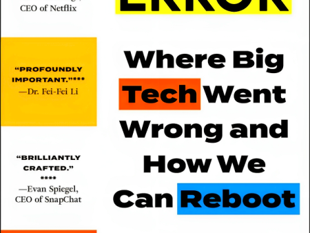 System Error: Where Big Tech Went Wrong And How We Can Reboot For Discount