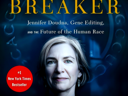 The Code Breaker: Jennifer Doudna, Gene Editing, And The Future Of The Human Race Online now