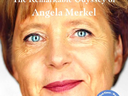 The Chancellor: The Remarkable Odyssey Of Angela Merkel Hot on Sale