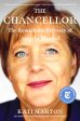 The Chancellor: The Remarkable Odyssey Of Angela Merkel Hot on Sale