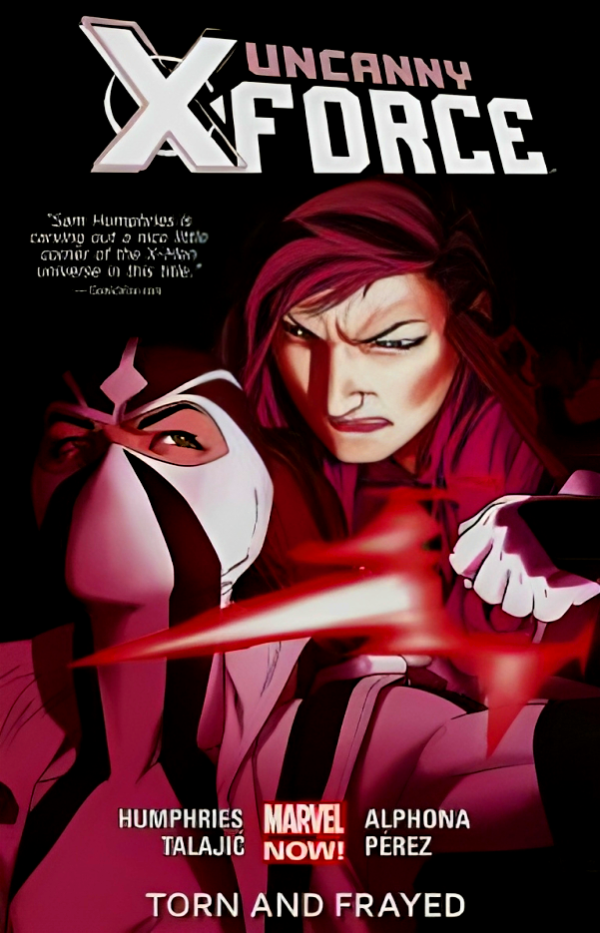 Uncanny X-force Volume 2: Torn And Frayed (marvel Now) Online now