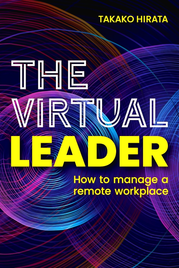 The Virtual Leader: How To Manage A Remote Workplace Online