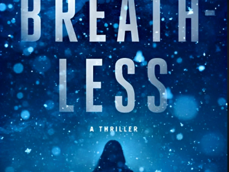 Breathless: A Thriller Discount