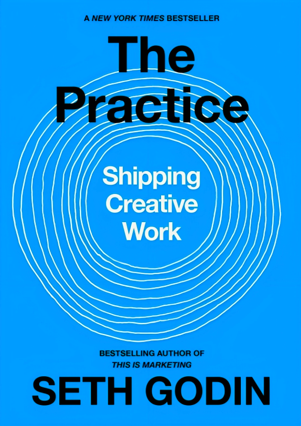 The Practice: Shipping Creative Work For Sale